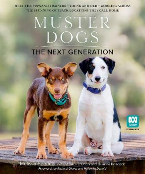 Muster Dogs: The Next Generation: The new 2025 companion picture book for animal lovers and fans of the ABC television series by Melissa Spencer - 9780733344268