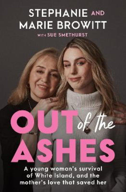 Out of the Ashes by Stephanie Browitt - 9780733344312