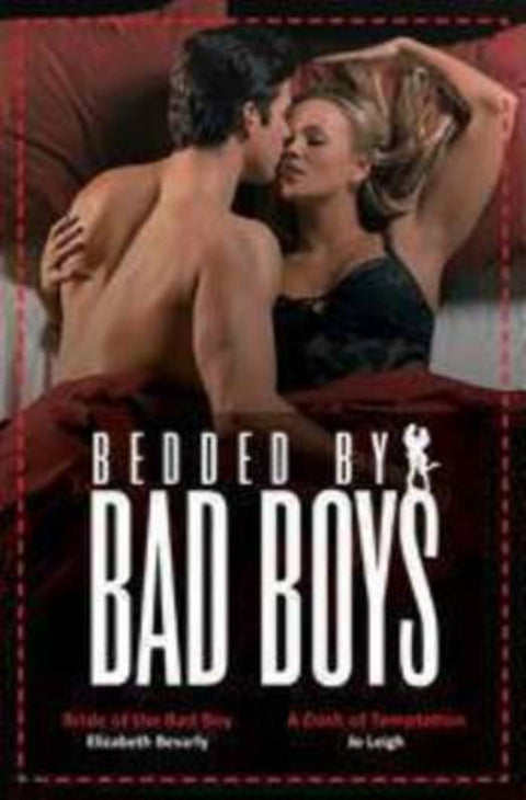 Bedded By Bad Boys Bk 1/Bride Of The Bad Boy/A Dash Of Temptation by Elizabeth Bevarly - 9780733598616