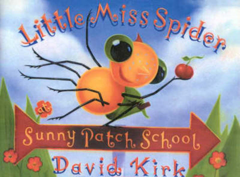 Little Miss Spider Goes to Sunny Patch School from David Kirk - Harry Hartog gift idea