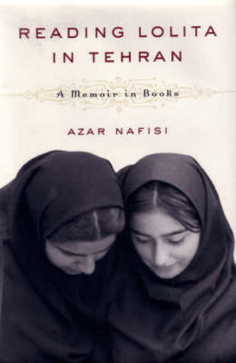 Reading Lolita in Tehran by Azar Nafisi - 9780733618239