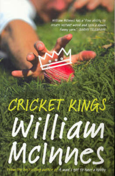 Cricket Kings by William McInnes - 9780733620492