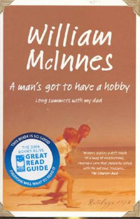 A Man's Got to Have a Hobby by William McInnes - 9780733620782