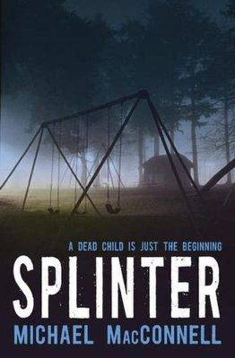 Splinter by Michael MacConnell - 9780733621987