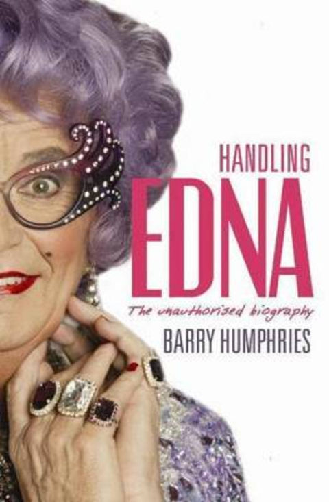 Handling Edna by Barry Humphries - 9780733624001