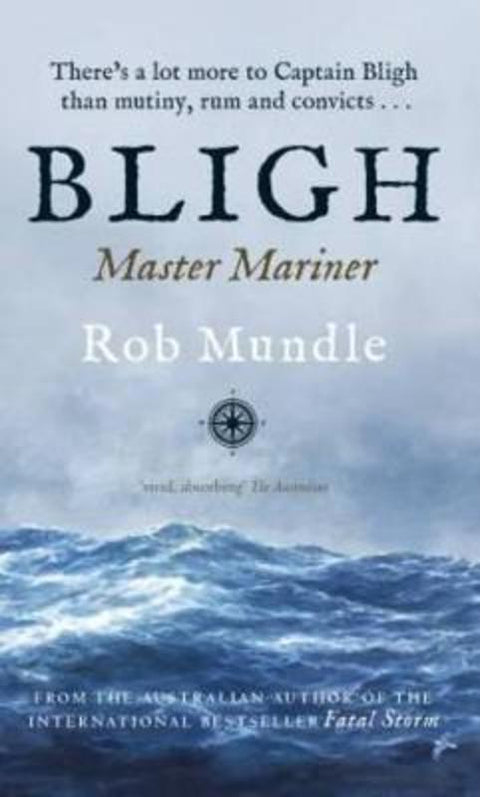 Bligh by Rob Mundle - 9780733628467
