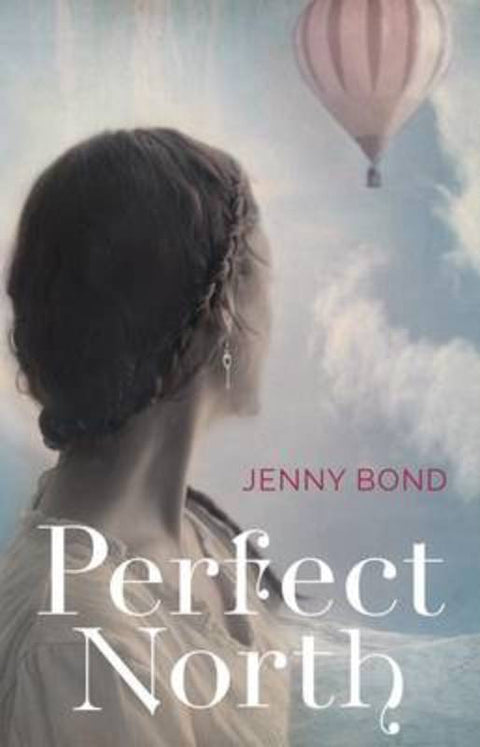 Perfect North by Jenny Bond - 9780733629525