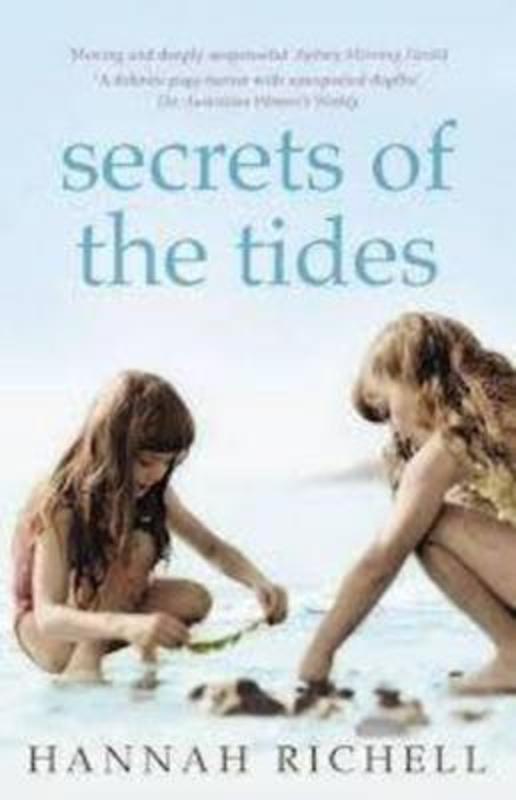 Secrets of the Tides by Hannah Richell - 9780733629846