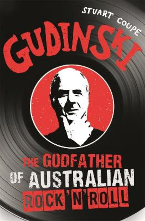 Gudinski by Stuart Coupe - 9780733633102