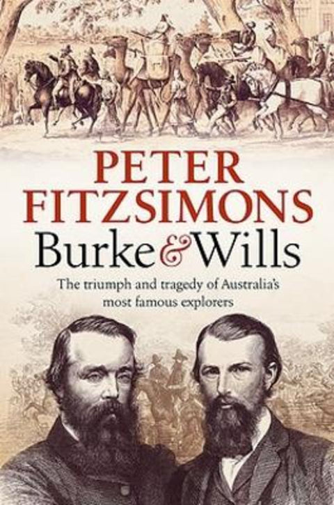 Burke and Wills by Peter FitzSimons - 9780733634109