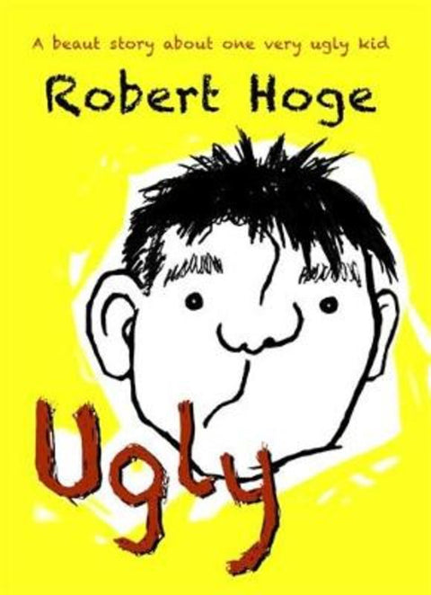 Ugly (younger readers) by Robert Hoge - 9780733634338