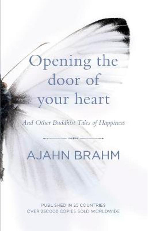 Opening the Door of Your Heart by Ajahn Brahm - 9780733635038