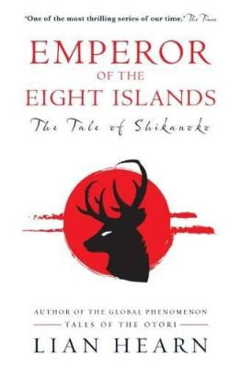 Emperor of the Eight Islands by Lian Hearn - 9780733635137