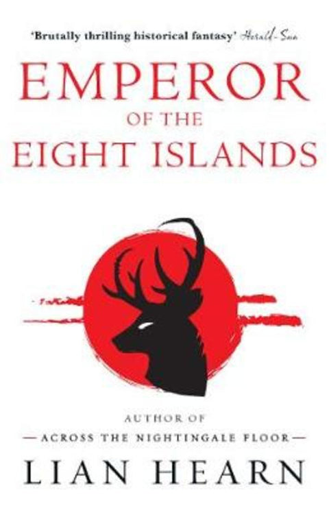 Emperor of the Eight Islands by Lian Hearn - 9780733635267