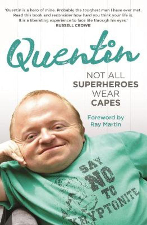 Not All Superheroes Wear Capes by Quentin Kenihan - 9780733635359