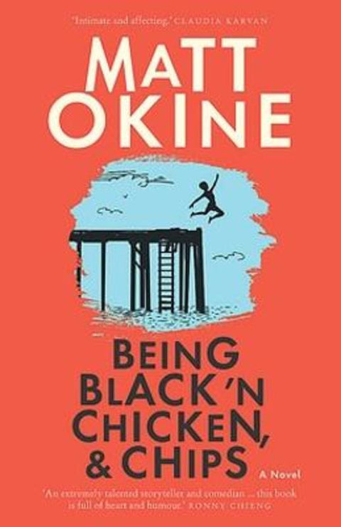 Being Black 'n Chicken, and Chips by Matt Okine - 9780733641688
