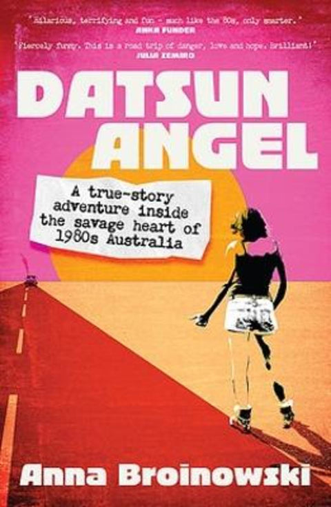 Datsun Angel by Anna Broinowski - 9780733642364
