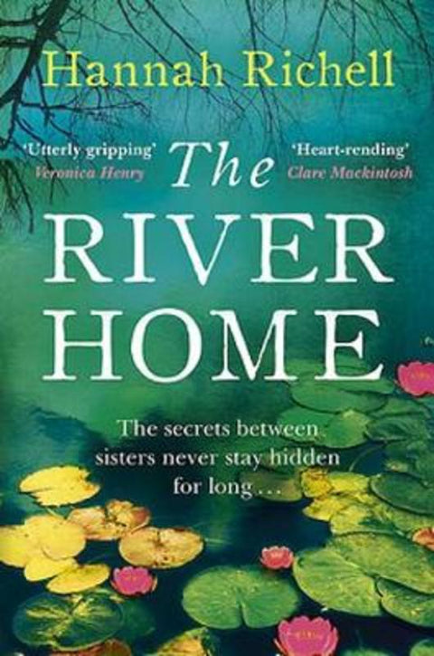 The River Home by Hannah Richell - 9780733645662