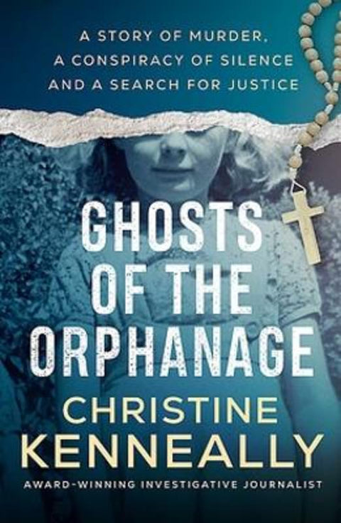 Ghosts of the Orphanage by Christine Kenneally - 9780733646058