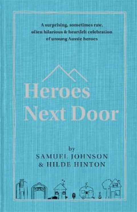 Heroes Next Door by Samuel Johnson - 9780733646362