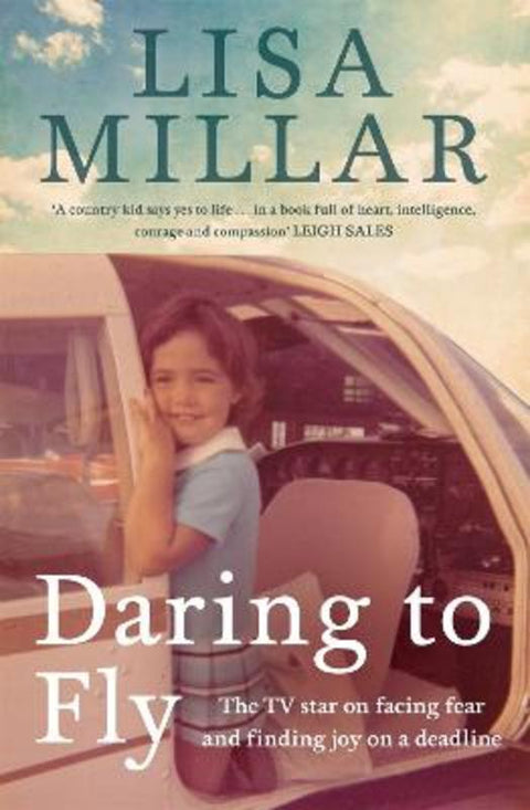 Daring to Fly by Lisa Millar - 9780733647185