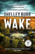 WAKE by Shelley Burr - 9780733647826