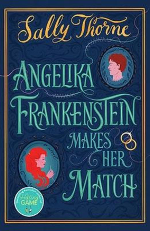 Angelika Frankenstein Makes her Match by Sally Thorne - 9780733649387