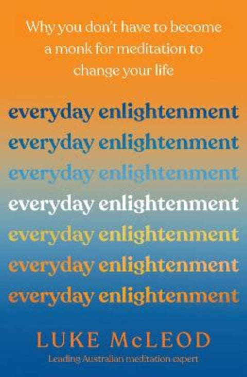 Everyday Enlightenment by Luke McLeod - 9780733650208