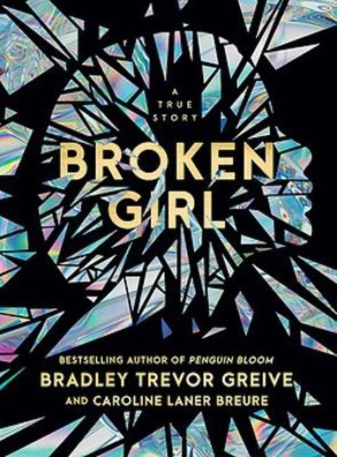 Broken Girl by Bradley Trevor Greive - 9780733650611