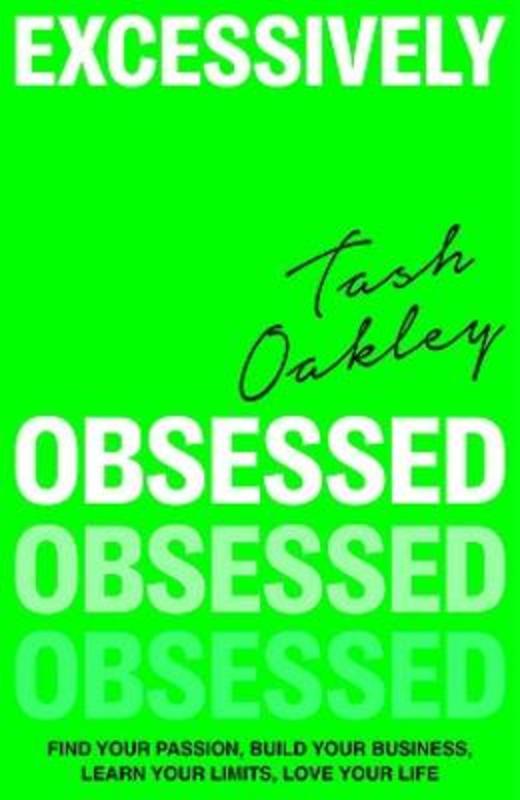 Excessively Obsessed by Natasha Oakley - 9780733651274