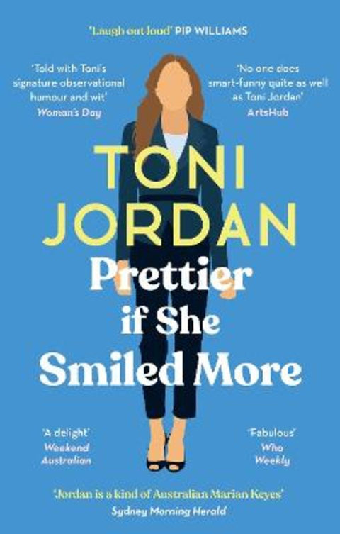 Prettier if She Smiled More by Toni Jordan - 9780733651304