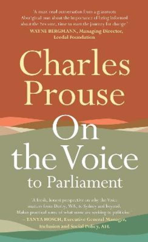 On the Voice to Parliament by Charles Prouse - 9780733651441