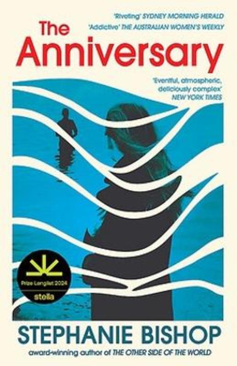 The Anniversary by Stephanie Bishop - 9780733651625