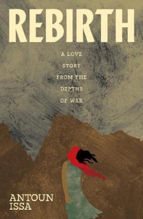 Rebirth by Antoun Issa - 9780733651885