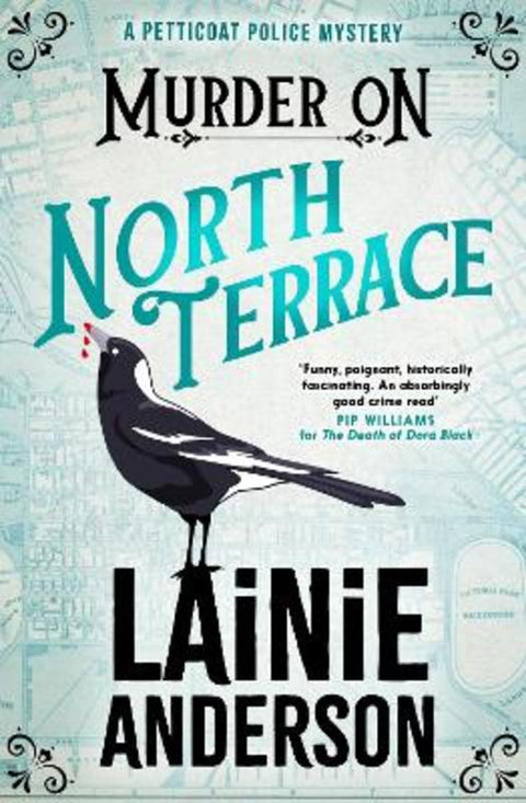 Murder on North Terrace: A Petticoat Police Mystery by Lainie Anderson - 9780733652097