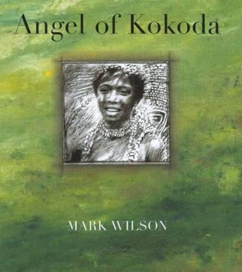 Angel of Kokoda by Mark Wilson - 9780734411280