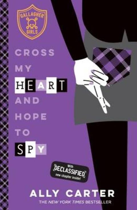 Cross My Heart and Hope to Spy by Ally Carter - 9780734417220