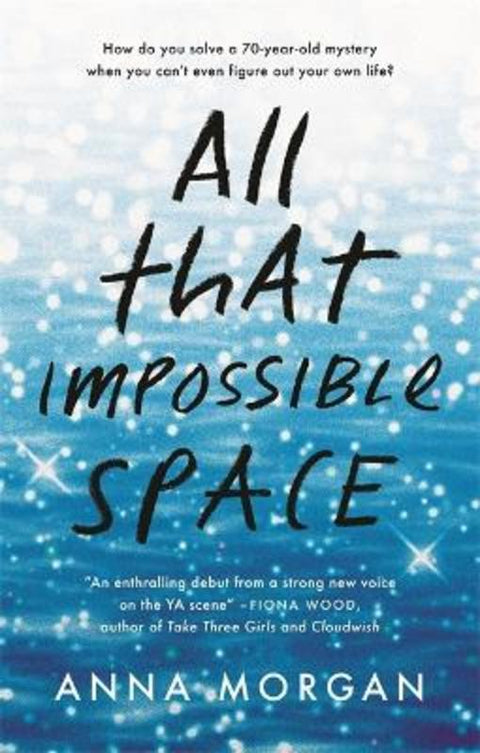 All That Impossible Space by Anna Morgan - 9780734419637