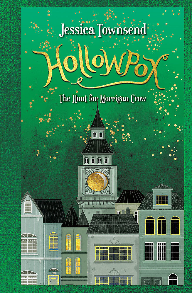 Hollowpox: The Hunt for Morrigan Crow by Jessica Townsend - 9780734420855