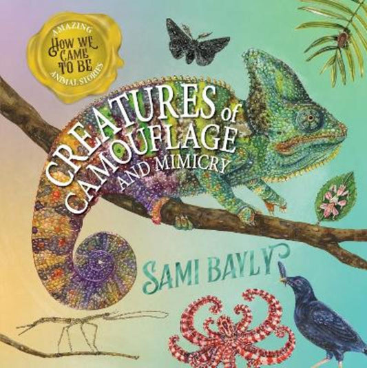 How We Came to Be: Creatures of Camouflage and Mimicry from Sami Bayly - Harry Hartog gift idea