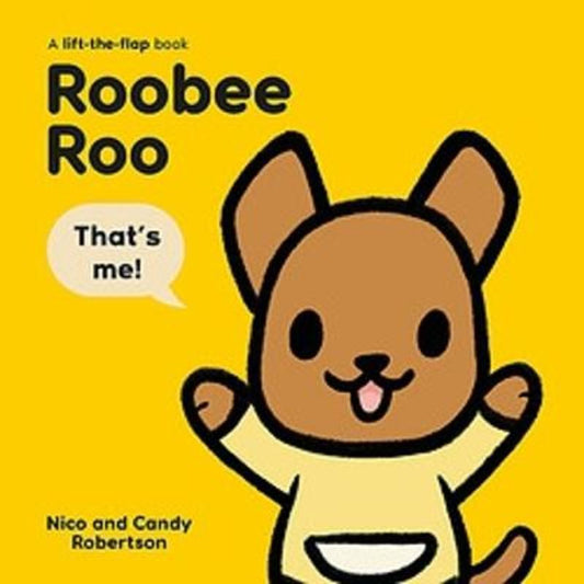 Roobee Roo: That's Me! by Nico Robertson - 9780734422262