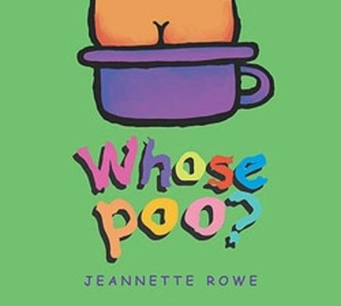 Whose Poo? by Jeannette Rowe - 9780734422811