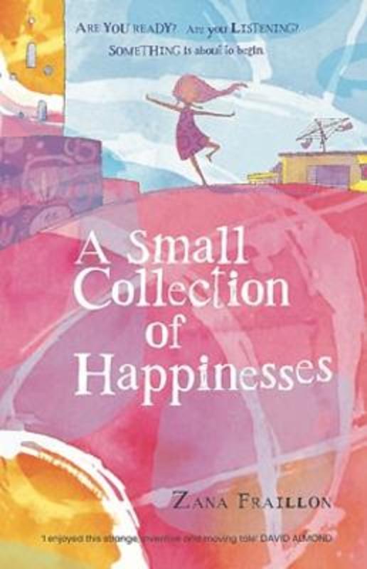 A Small Collection of Happinesses by Zana Fraillon - 9780734422989