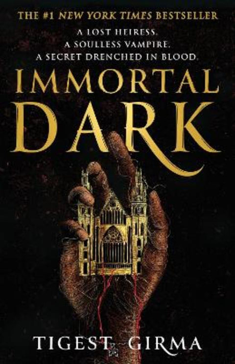 Immortal Dark Trilogy: Book 1 by Tigest Girma - 9780734424037