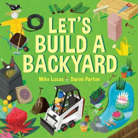 Let's Build a Backyard by Mike Lucas - 9780734424266