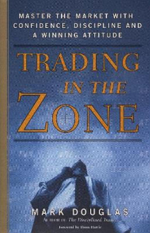 Trading in the Zone by Mark Douglas - 9780735201446