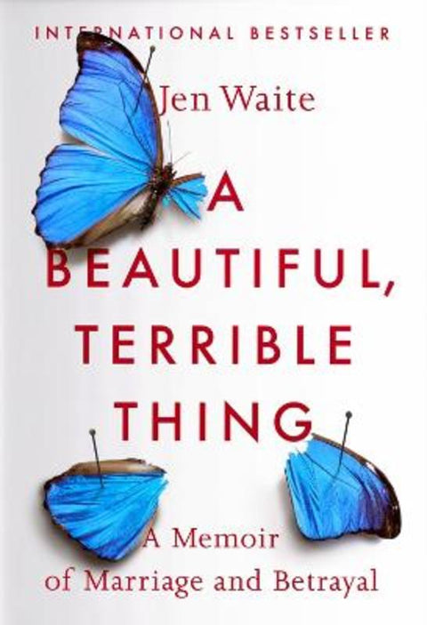A Beautiful, Terrible Thing by Jen Waite - 9780735216518