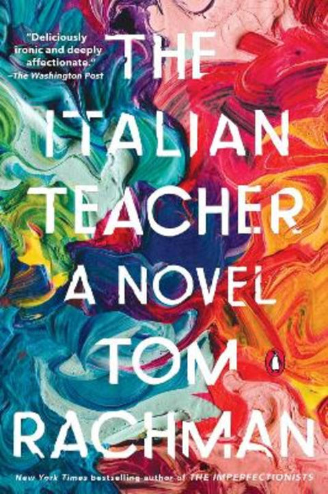 The Italian Teacher by Tom Rachman - 9780735222700