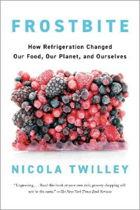 Frostbite by Nicola Twilley - 9780735223301
