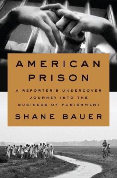 American Prison by Shane Bauer - 9780735223585